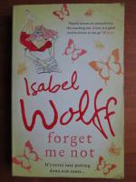 Isabel Wolf - Forget me not