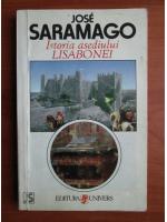 Anticariat: Jose Saramago - Istoria asediului Lisabonei