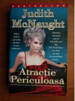 Judith McNaught - Atractie periculoasa