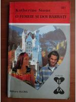 Katherine Stone - O femeie si doi barbati