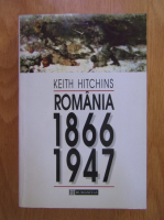 Keith Hitchins - Romania 1866-1947