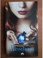 Kelley Armstrong - Revelatia