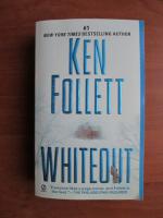 Anticariat: Ken Follett - Whiteout
