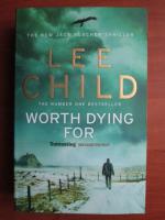 Lee Child - Worth dying for