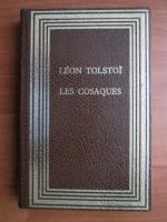 Lev Tolstoi - Les Cosaques