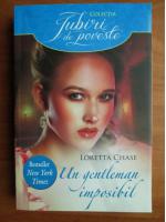 Loretta Chase - Un gentleman imposibil