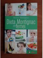 Michel Montignac - Dieta Montignac pentru femei