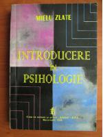 Mielu Zlate - Introducere in psihologie