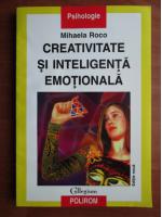 Mihaela Roco - Creativitate si inteligenta emotionala