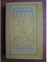 Milorad Pavic - Le dictionnaire Khazar. Exemplaire feminin