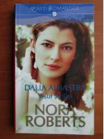 Anticariat: Nora Roberts - Dalia albastra. Visul Stellei