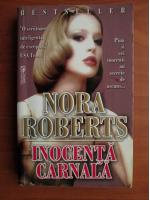 Anticariat: Nora Roberts - Inocenta carnala