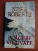 Anticariat: Nora Roberts - Placeri vinovate
