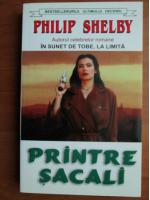 Anticariat: Philip Shelby - Printre sacali