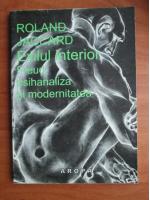 Roland Jaccard - Exilul interior. Freud, psihanaliza si modernitatea