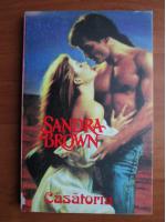 Sandra Brown - Casatoria