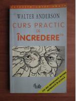 Anticariat: Walter Anderson - Curs practic de incredere