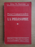 Abbe Moreux - Pour comprendre la philosophie (1928)