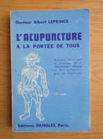 Albert Leprince - L'acupuncture a la portee de tous