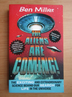 Ben Miller - The aliens are coming!