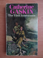 Catherine Gaskin - The Tilsit inheritance
