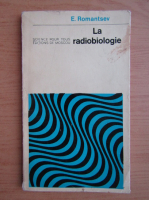 E. Romantsev - La radiobiologie