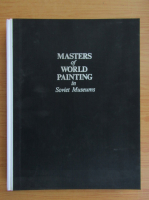 Elena Marchenko - Masters of world painting in Soviet Museums