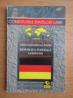 Eleodor Focseneanu - Constituriile statelor lumii. Legea fundamentala pentru Republica Federala Germania