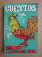 Enrique Labrador Ruiz - Cuentos