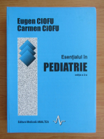 Eugen Ciofu - Esentialul in pediatrie