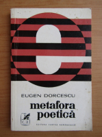 Eugen Dorcescu - Metafora poetica