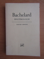 Gaston Bachelard - Epistemologie