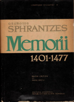 Georgios Sphrantzes - Memorii 1401-1477