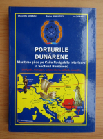 Gheorghe Iurascu - Porturile Dunarene maritime si de pe caile navigabile interioare in sectorul romanesc