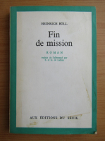 Heinrich Boll - Fin de mission