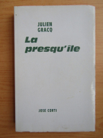 Julien Gracq - La presqu'ile