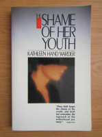 Kathleen Hand Warder - The shame of her youth