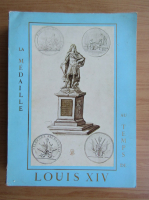 La Medaille au temps de Louis XIV