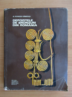 M. Petrescu-Dimbovita - Depozitele de bronzuri din Romania
