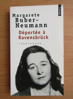 Margarete Buber Neumann - Deportee a Ravensbruck