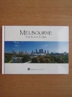 Melbourne, the place to be