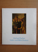 Michael Pacher. Maler und Bildschnitzer
