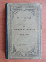 Montesquieu - Considerations sur les causes de la grandeur des romains et de leur decadence (1896)
