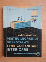 N. Niculescu - Indrumator pentru lucrarile de instalatii tehnico-sanitare interioare