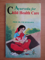 P. H. Kulkarni - Ayurveda for child health care