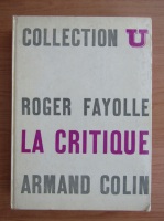 Roger Fayolle - La critique litteraire