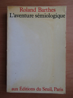 Roland Barthes - L'aventure semiologique