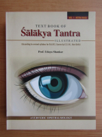 Udaya Shankar - Text book of Salakya Tantra, volumul 1. Netra Roga