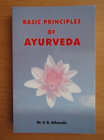 V. B. Athavale - Basic principles of Ayurveda