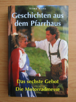 Vilma Riehs - Geschichten aus dem Pfarrhaus. Das sechste Gebot